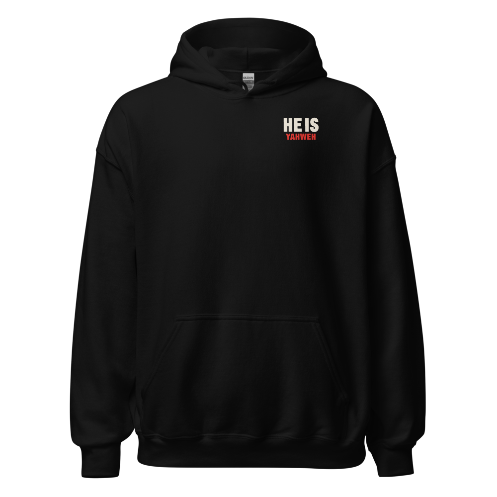 Whom Say Ye Hoodie in Black, front: HE IS with YAHWEH in red on the left chest